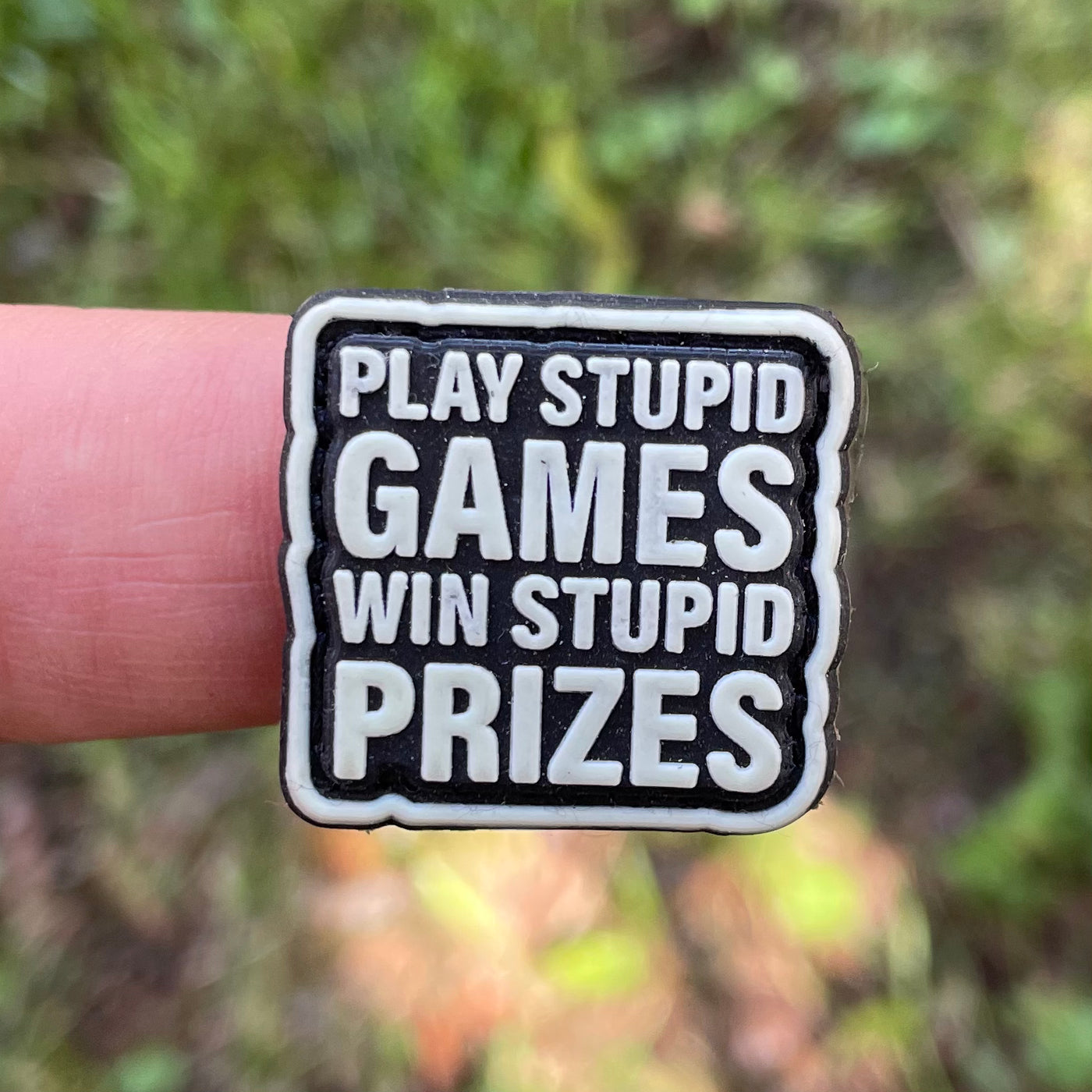 Play Stupid Games - PVC patch